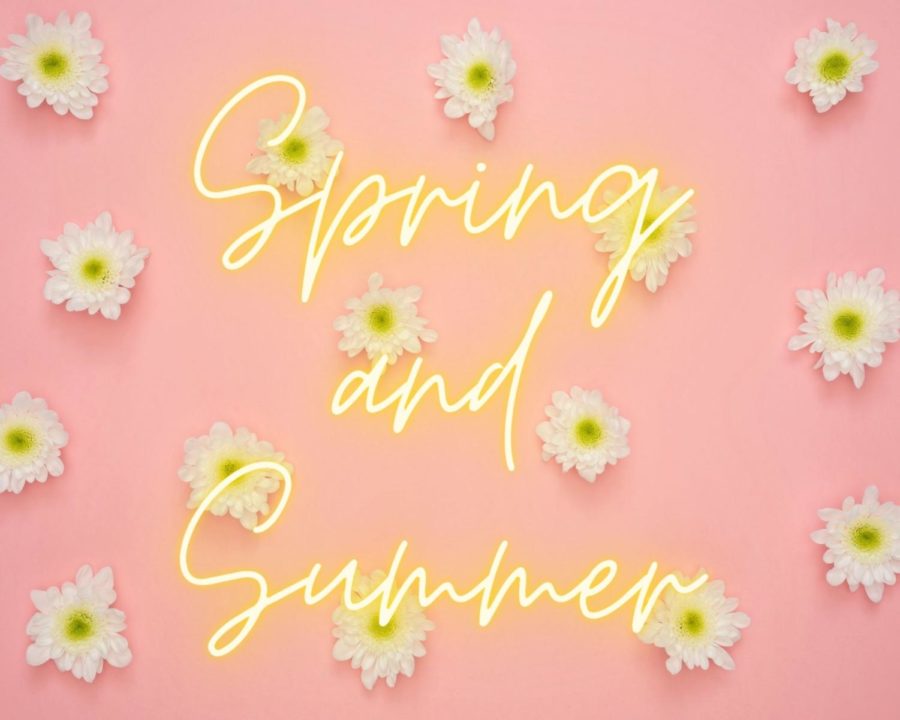 Spring and Summer